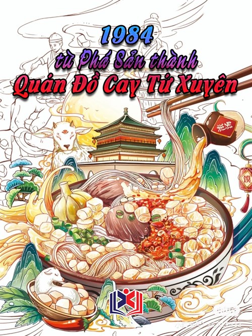 1984: Từ Phá Sản Món Cay Tứ Xuyên Quán Bắt Đầu