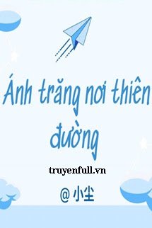 Ánh Trăng Nơi Thiên Đường