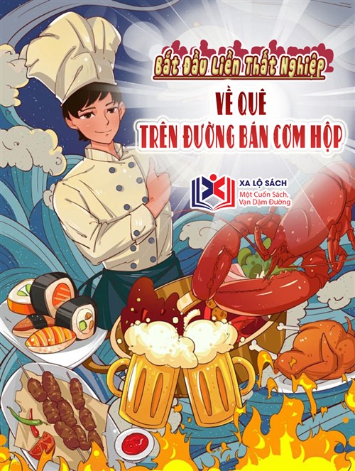 Bắt Đầu Liền Thất Nghiệp: Về Quê Trên Đường Bán Cơm Hộp