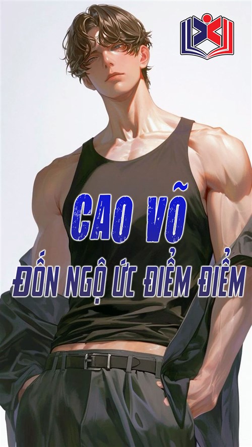 Cao Võ: Đốn Ngộ Ức Điểm Điểm