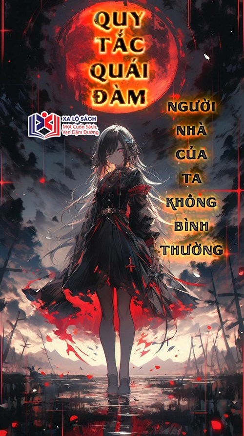 Quy Tắc Quái Đàm: Người Nhà Của Ta Không Bình Thường