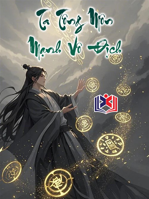 Ta Tông Môn Mạnh Vô Địch