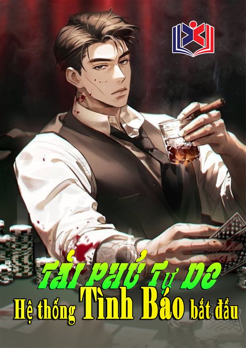Tài Phú Tự Do, Từ Mỗi Ngày Hệ Thống Tình Báo Bắt Đầu!
