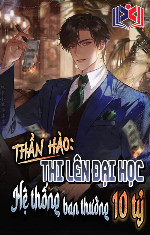 Thần Hào: Thi Lên Đại Học, Hệ Thống Ban Thưởng Mười Tỷ