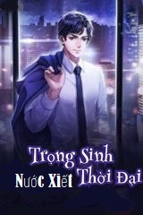 Trọng Sinh Nước Xiết Thời Đại