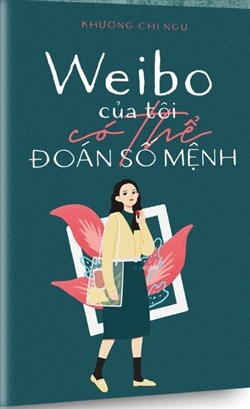 Weibo Của Tôi Có Thể Đoán Mệnh